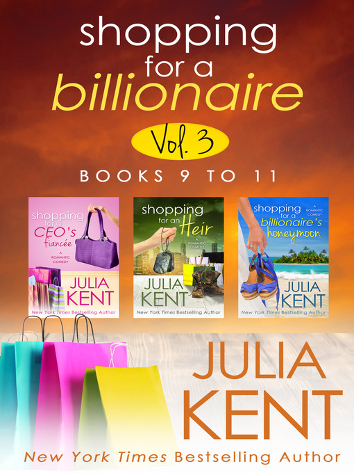 Title details for Shopping for a Billionaire Boxed Set (Books 9-11) by Julia Kent - Available